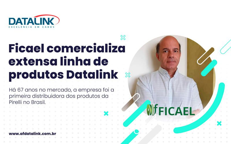 Ficael comercializa extensa linha de produtos Datalink