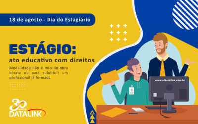 Estágio: ato educativo com direitos