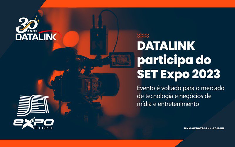 Datalink participa do SET Expo 2023 de 7 a 10 de agosto