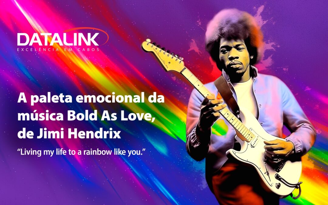 A paleta emocional da música Bold As Love, de Jimi Hendrix