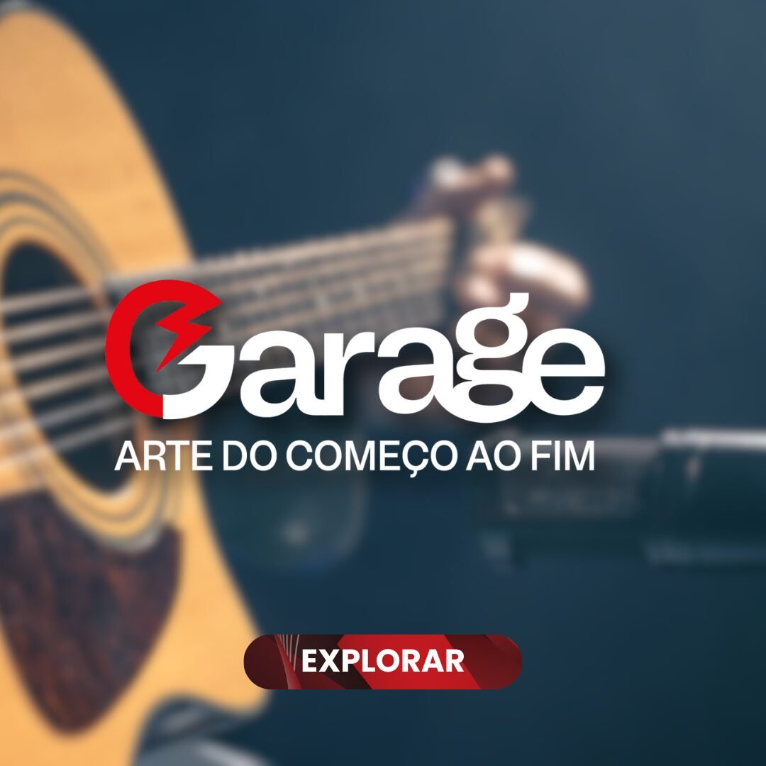Violão em destaque com microfone à frente; logo Garage em branco e vermelho com slogan Arte do começo ao fim e botão EXPLORAR.